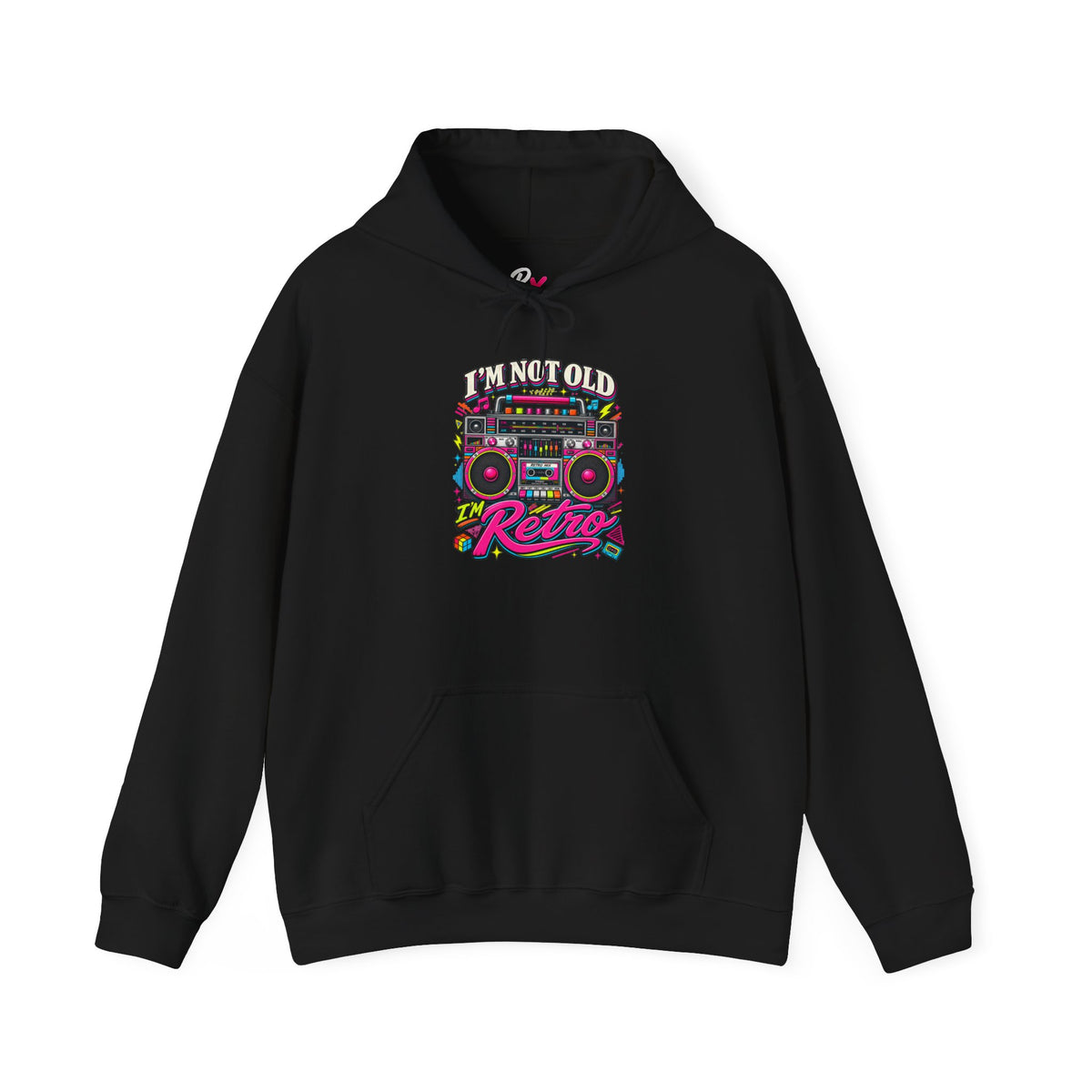 Hoodie Unisex "I'm Not Old, I'm Retro"