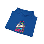 Hoodie Unisex "Better Than Wifi"