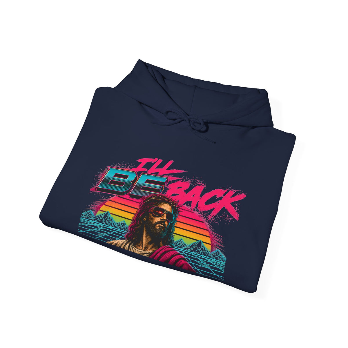 Hoodie Unisex "I'll Be Back"