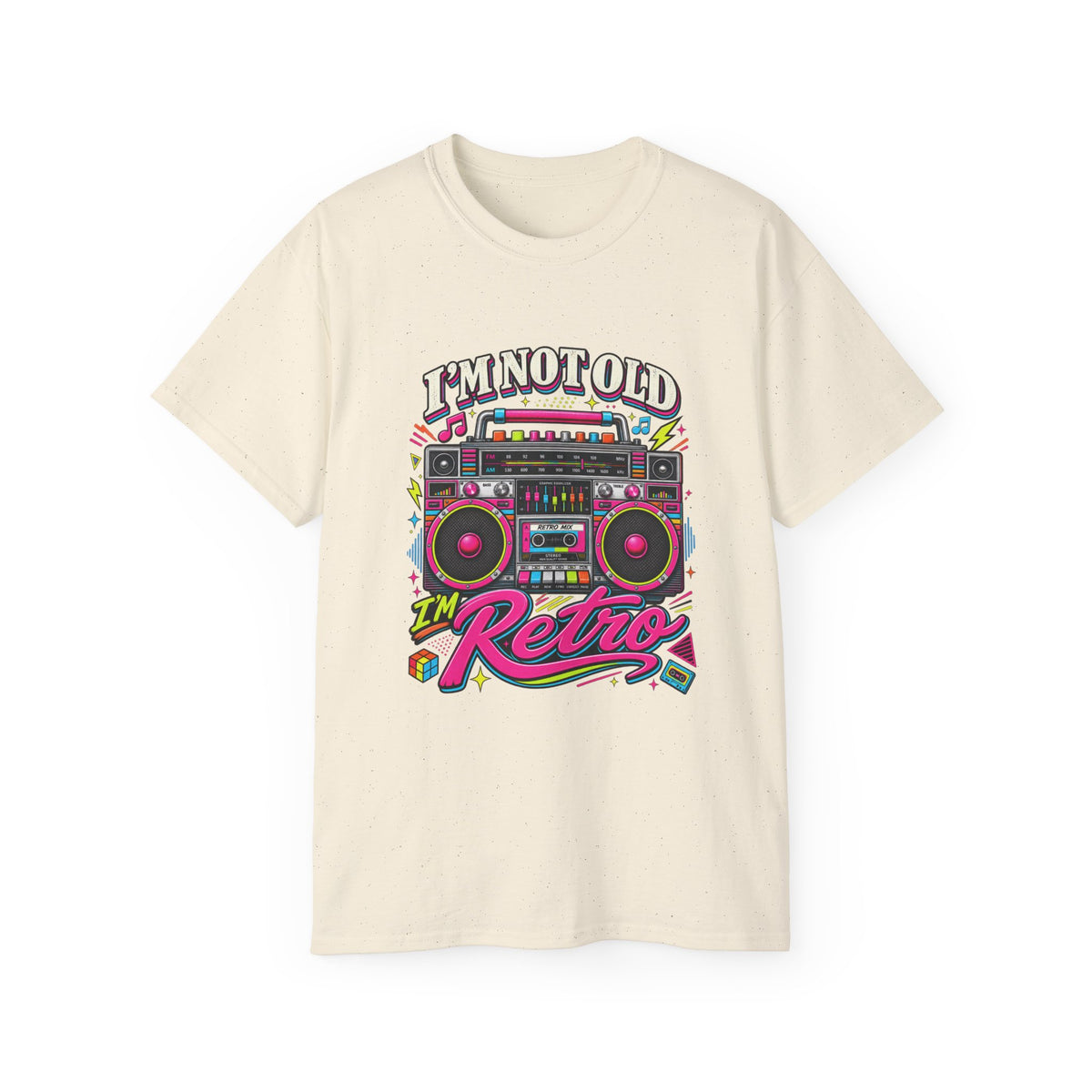 T-shirt "I'm Not Old, I'm Retro"