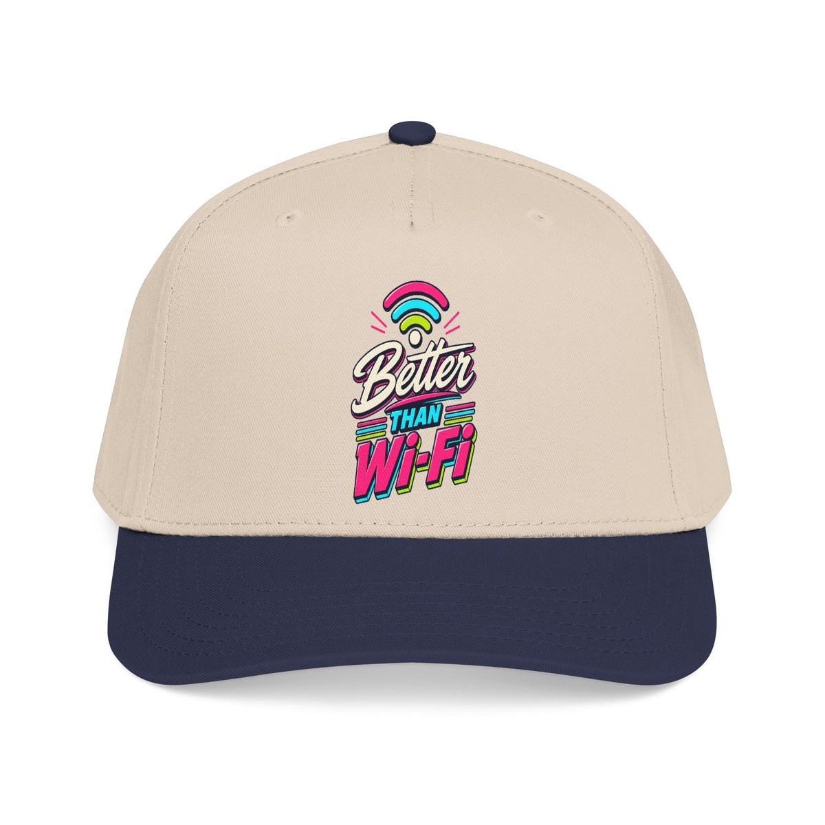 Cap "Better Than Wifi"