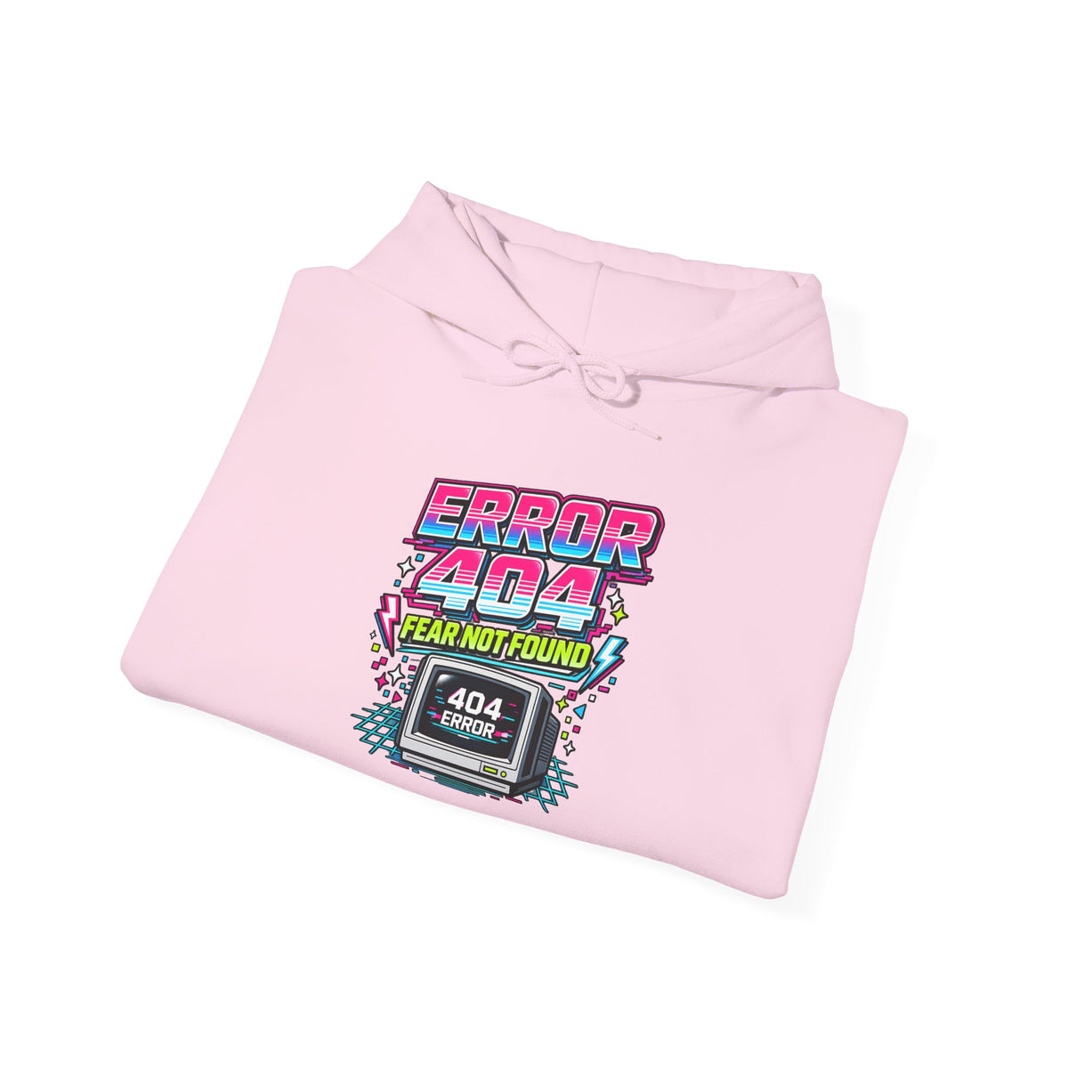 Hoodie Unisex "Error 404 Fear Not Found"