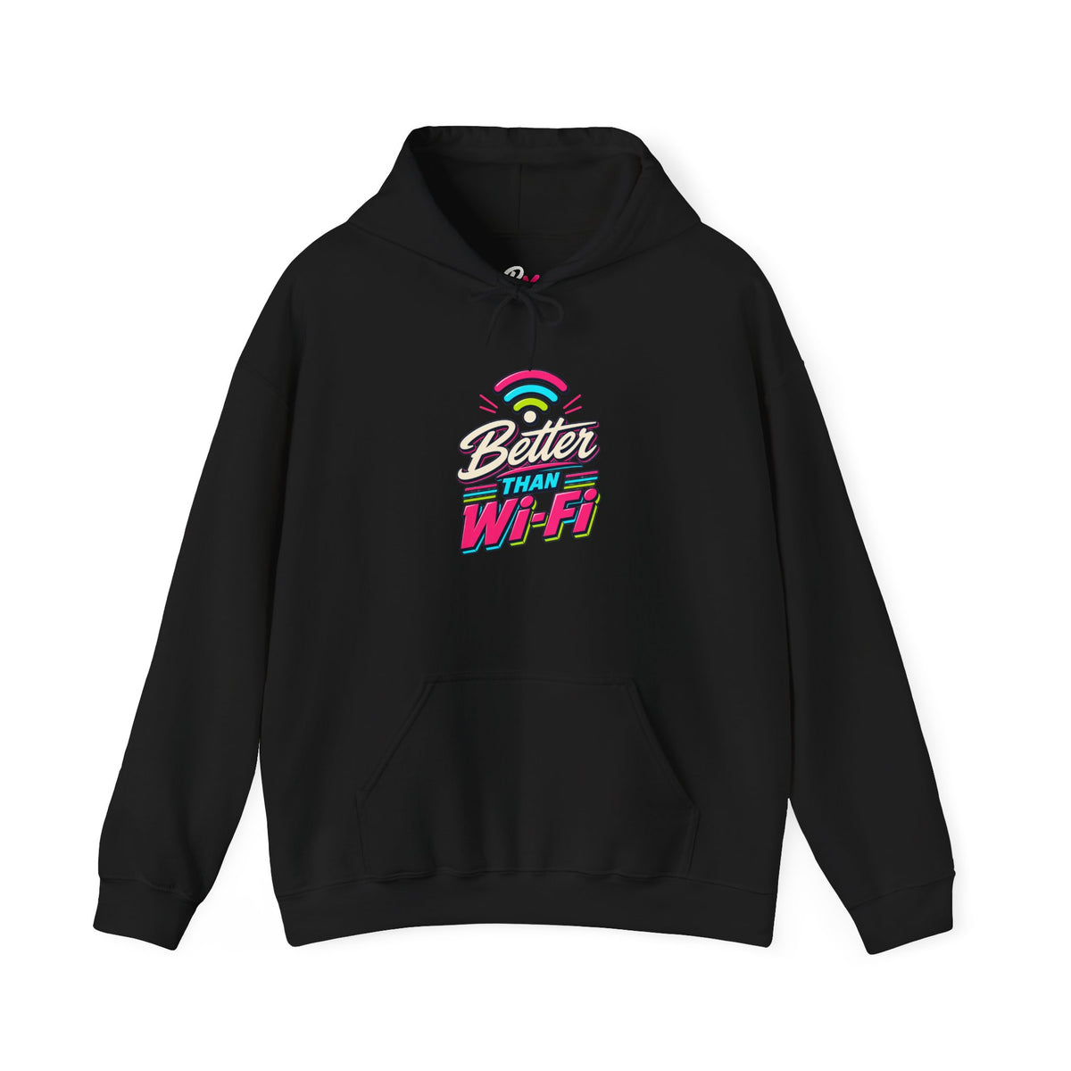 Hoodie Unisex "Better Than Wifi"