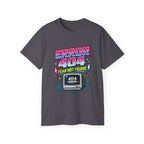 T-shirt "Error 404 Fear Not Found"