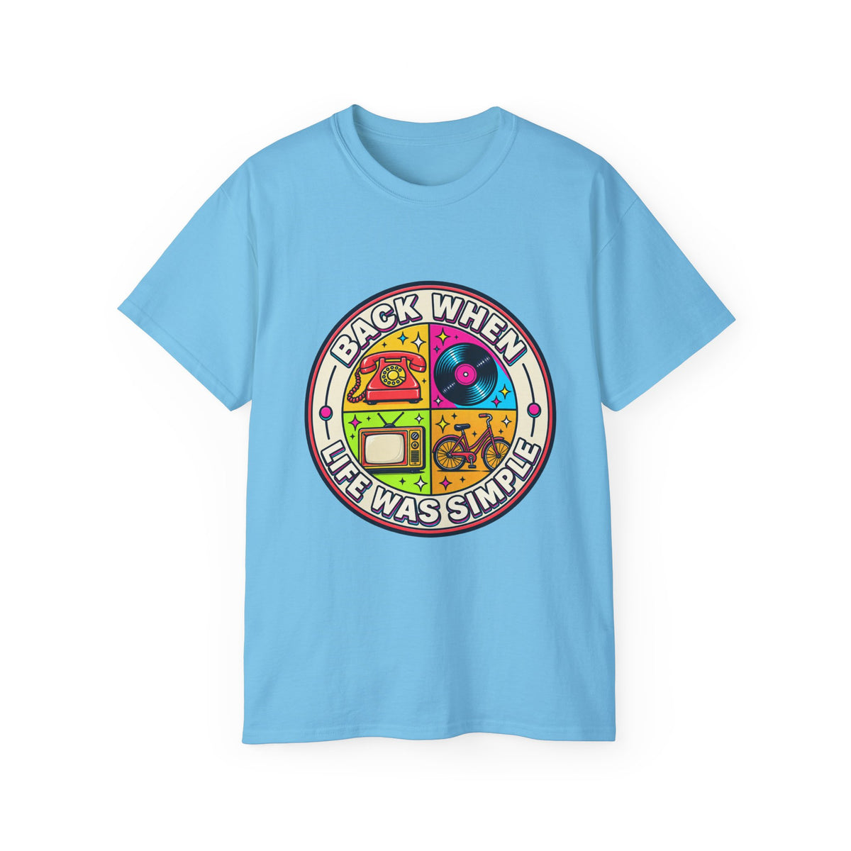 T-shirt "Back When Life Was Simple"