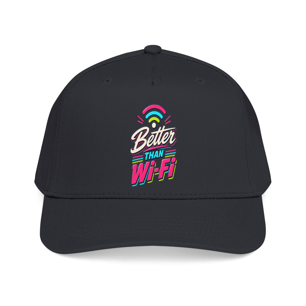 Cap "Better Than Wifi"