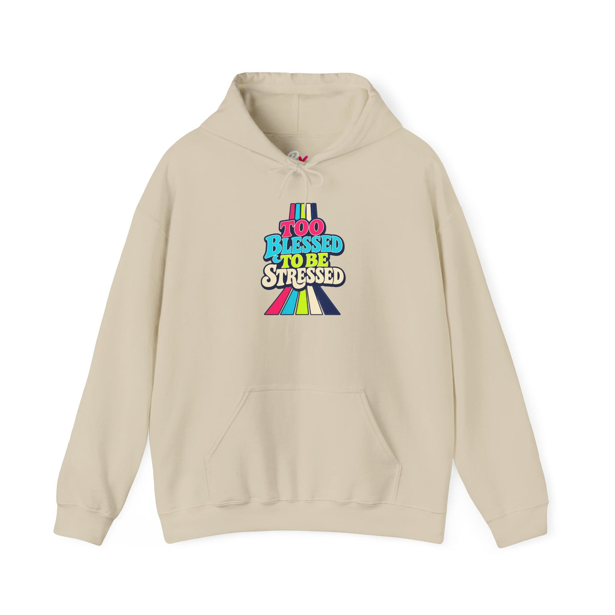 Hoodie Unisex "Too Blessed To Be Stressed"