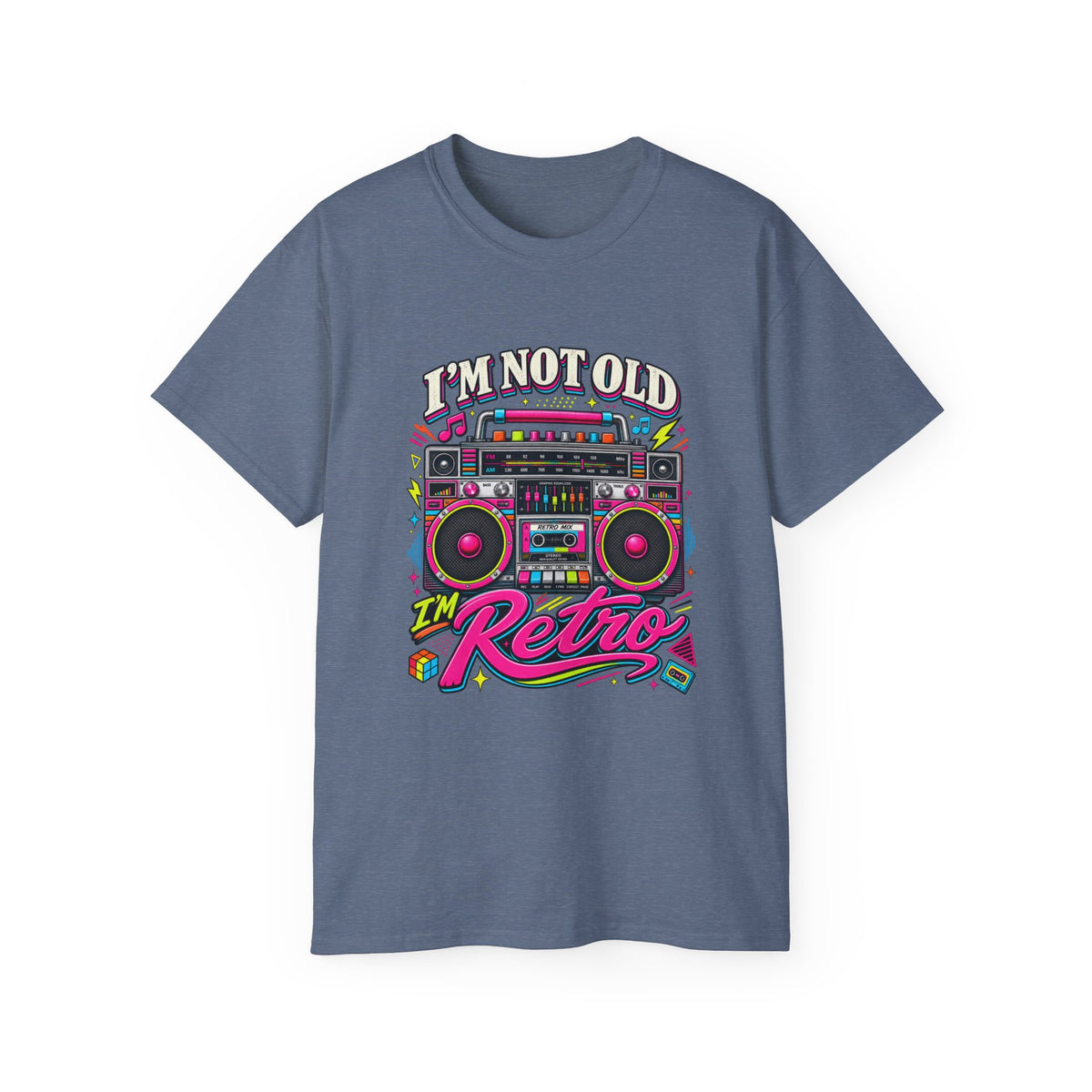 T-shirt "I'm Not Old, I'm Retro"