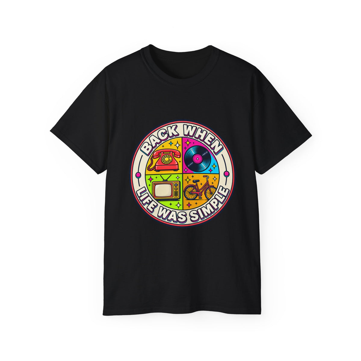 T-shirt "Back When Life Was Simple"