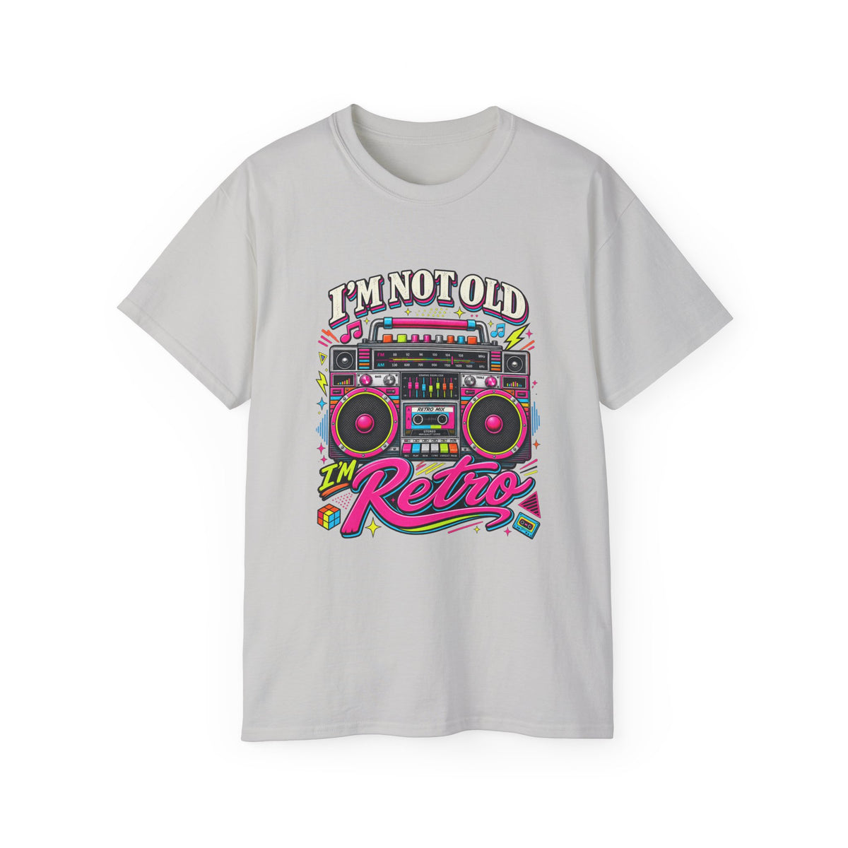 T-shirt "I'm Not Old, I'm Retro"