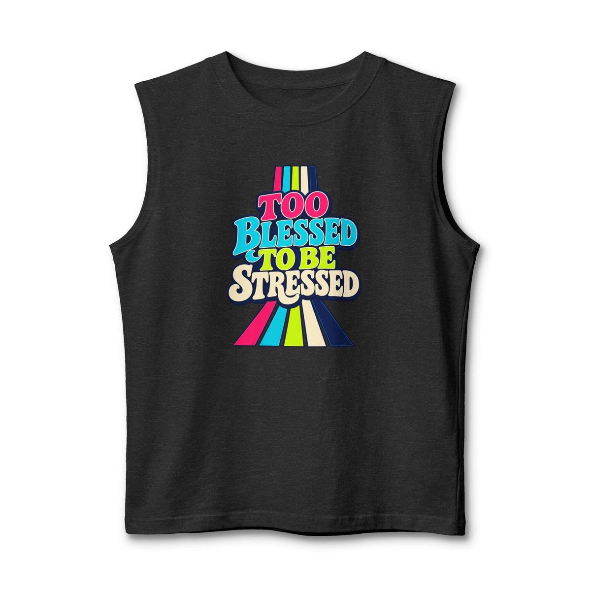 Tank Top "Too Blessed To Be Stressed"