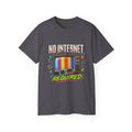 T-shirt "No Internet Required"