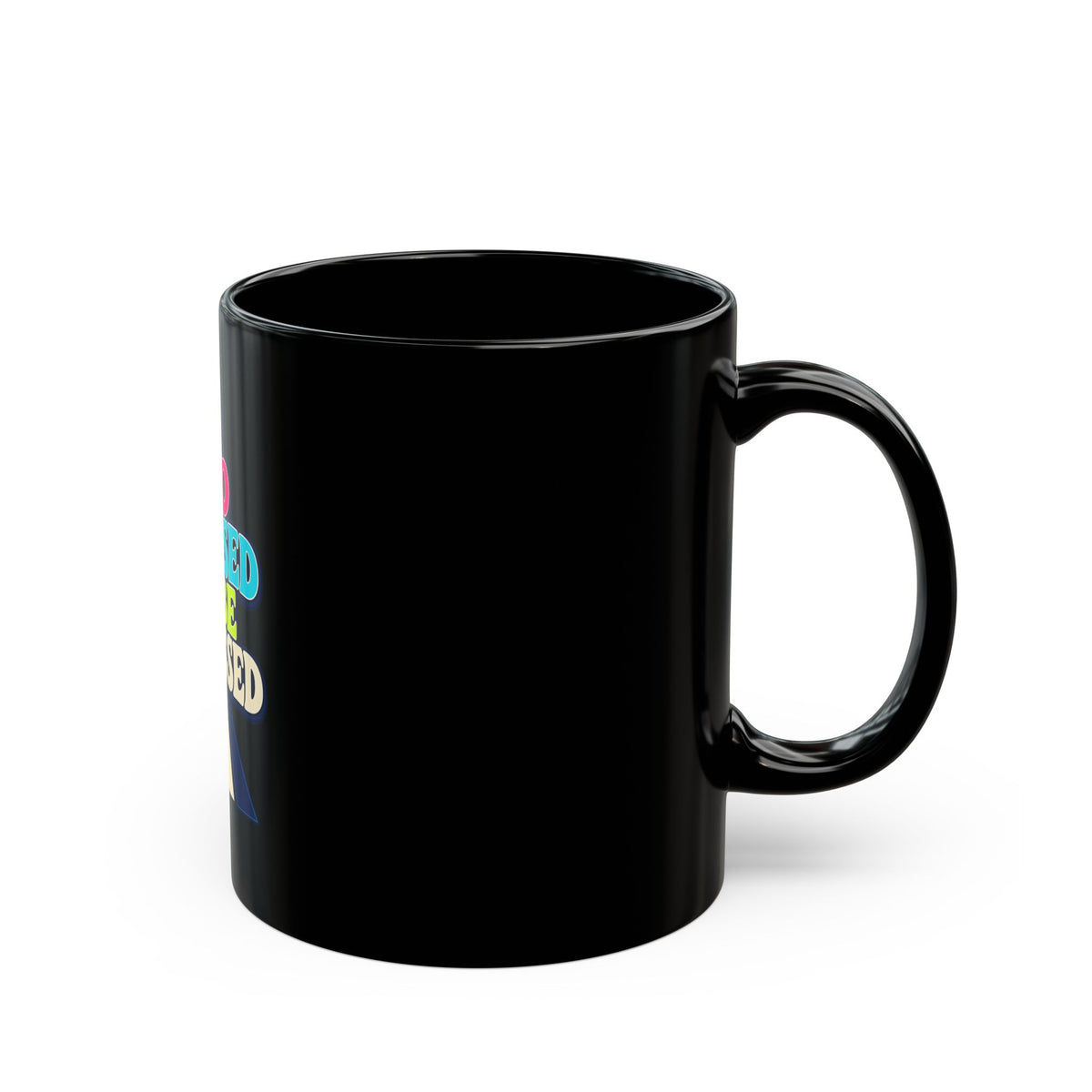 Black Mug "Too Blessed To Be Stressed"