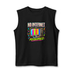 Tank Top "Not Internet Required"