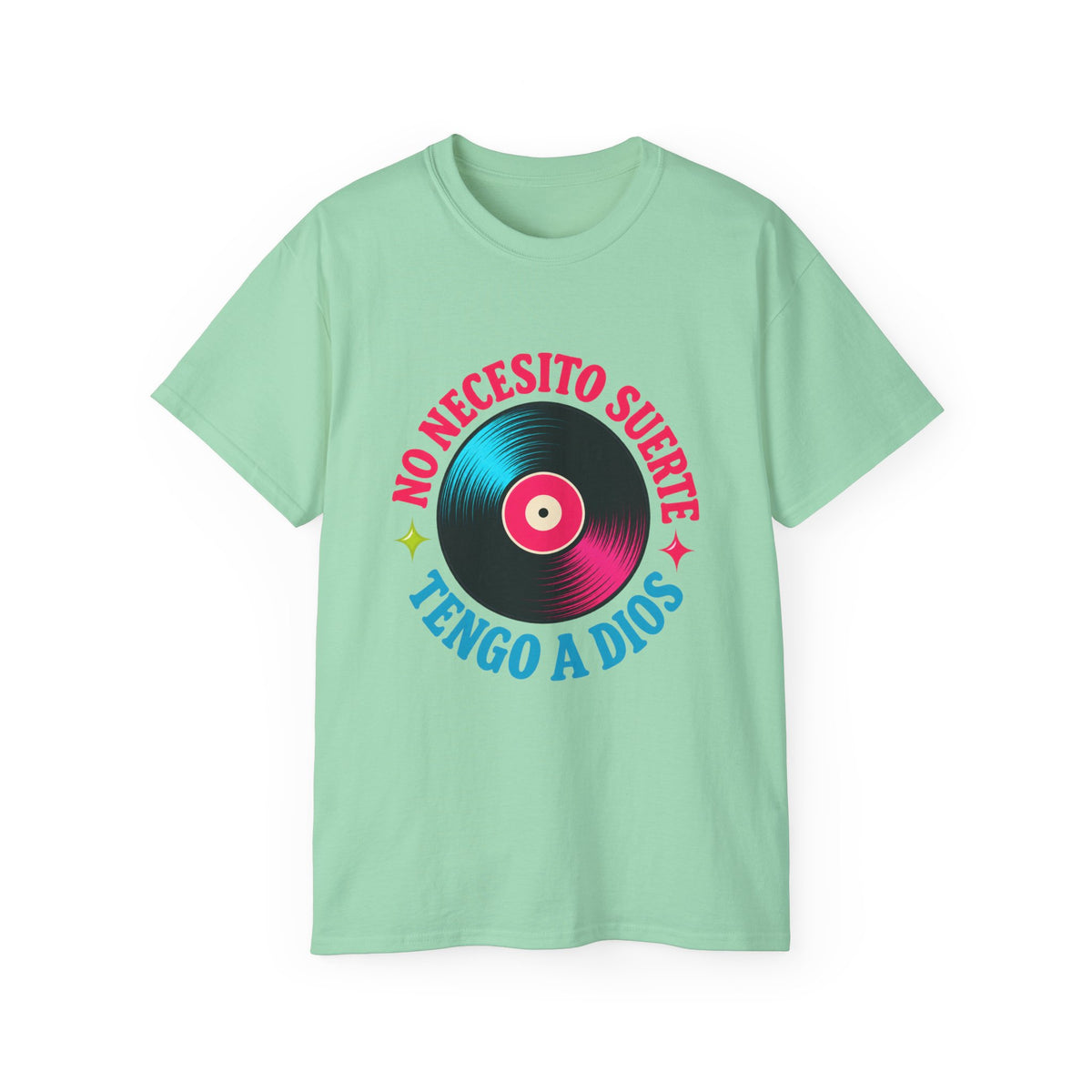 T-shirt "No Necesito Suerte Tengo a Dios"