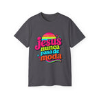 T-shirt "Jesus Nunca Pasa de Moda"