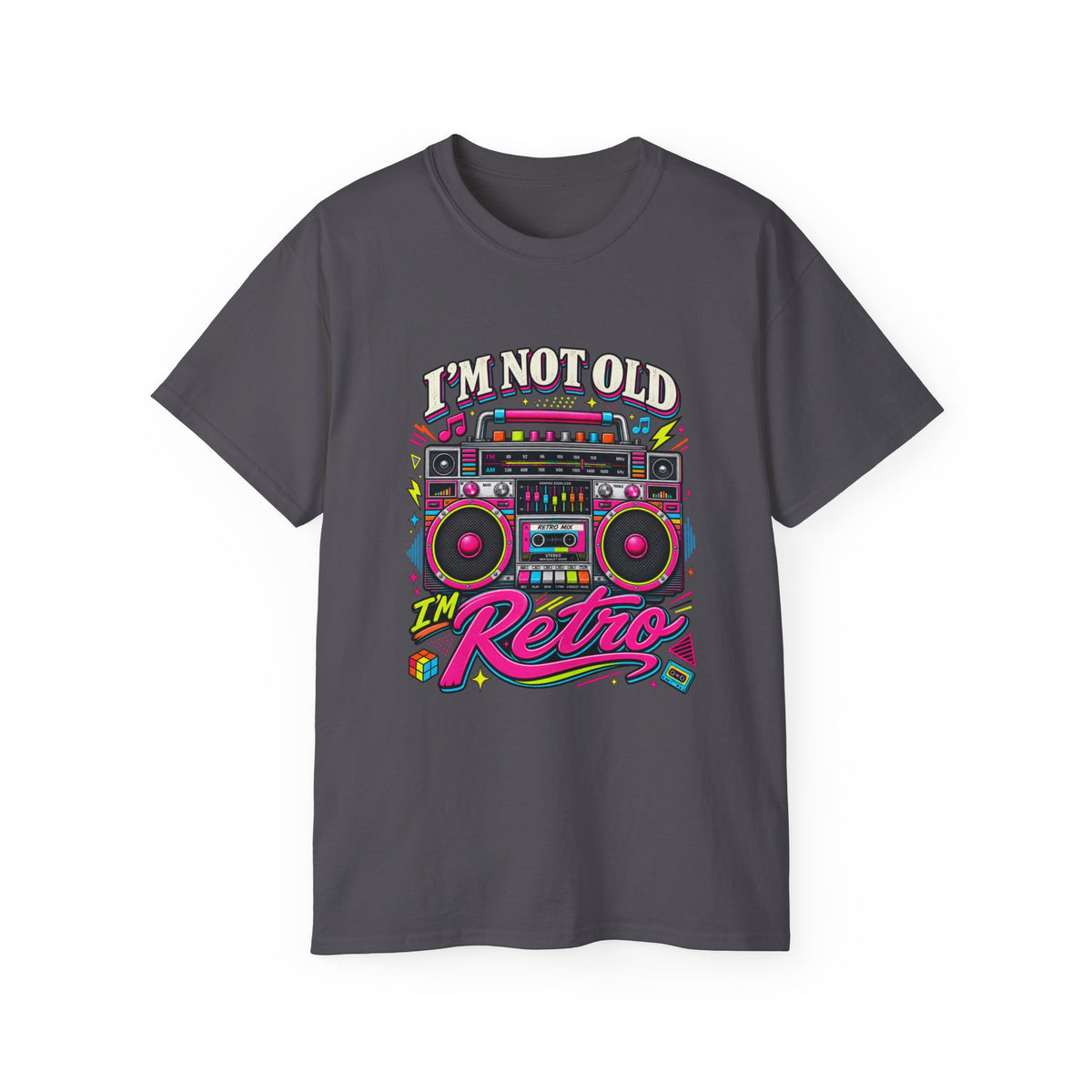 T-shirt "I'm Not Old, I'm Retro"