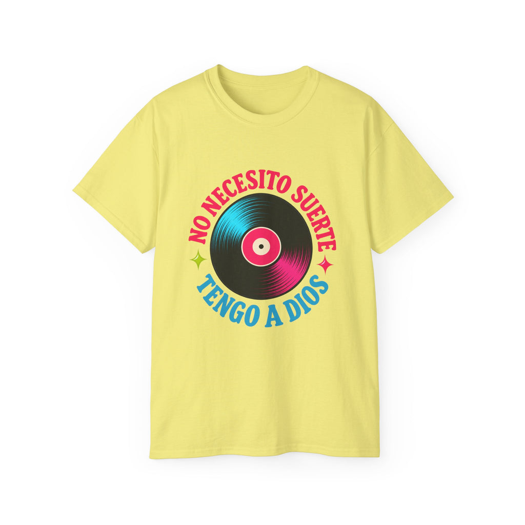 T-shirt "No Necesito Suerte Tengo a Dios"