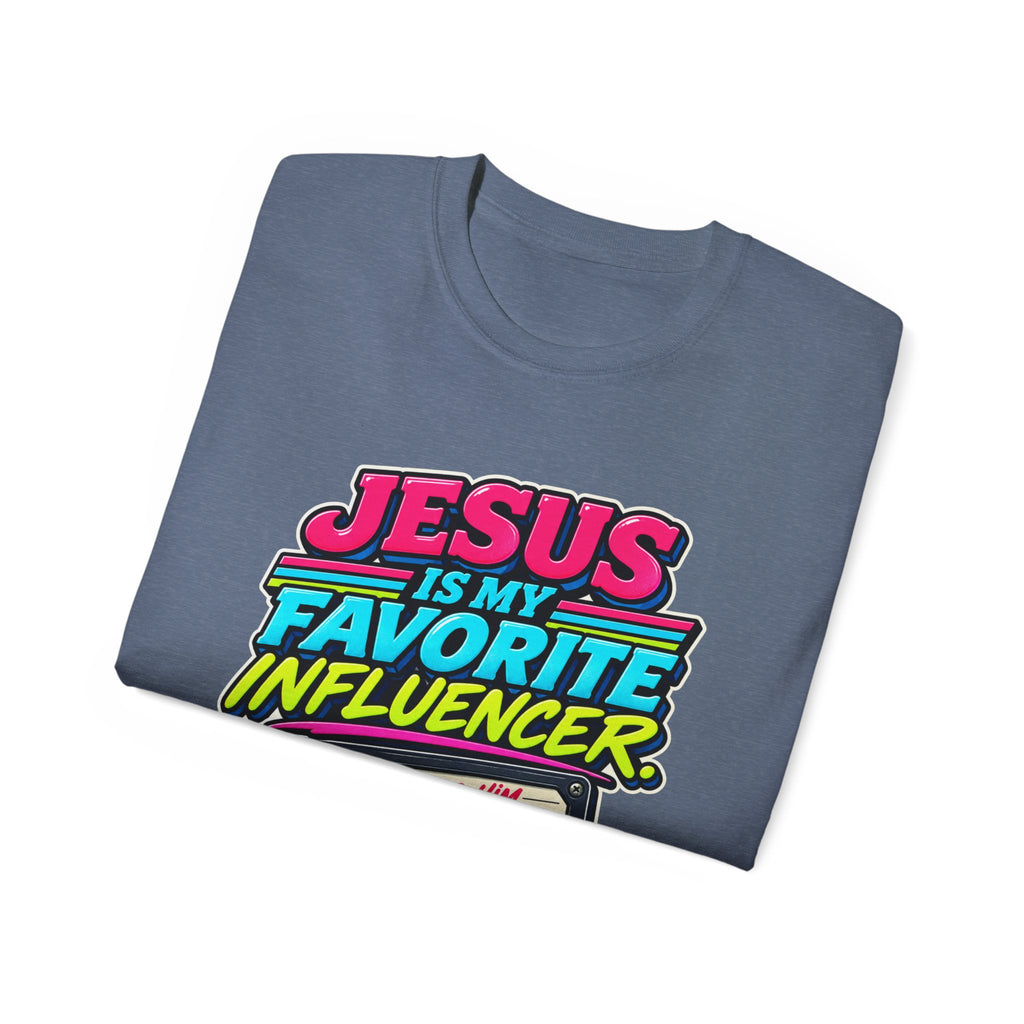T-shirt "Jesus Is My Favorite Influencer"