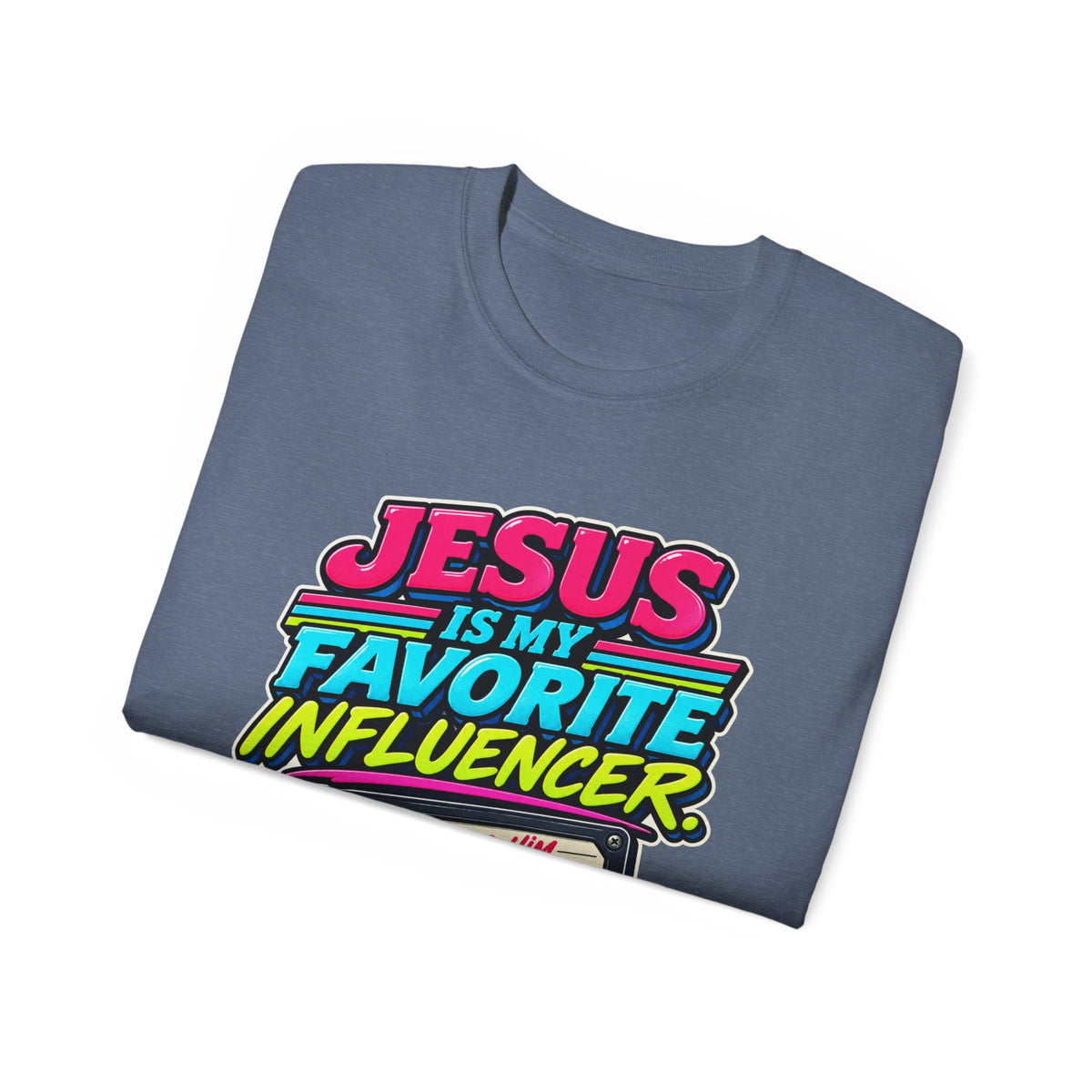 T-shirt "Jesus Is My Favorite Influencer"