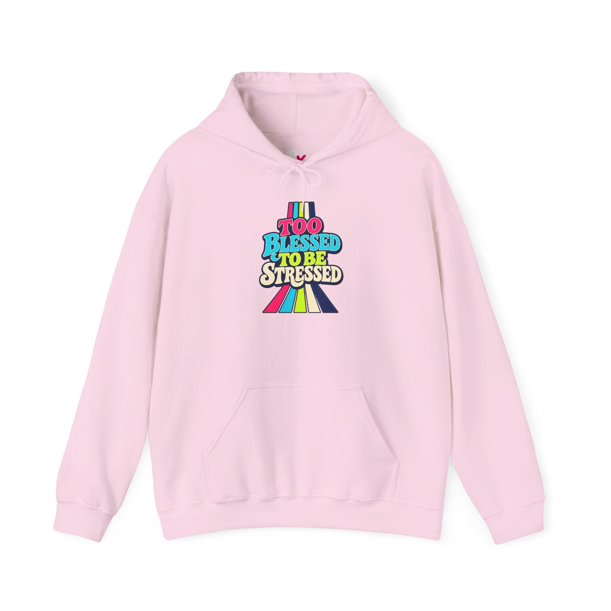 Hoodie Unisex "Too Blessed To Be Stressed"
