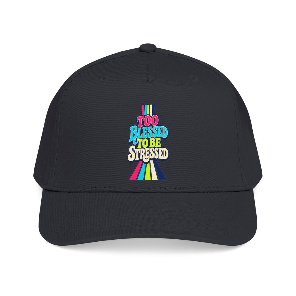 Cap "Too Blessed To Be Stressed"