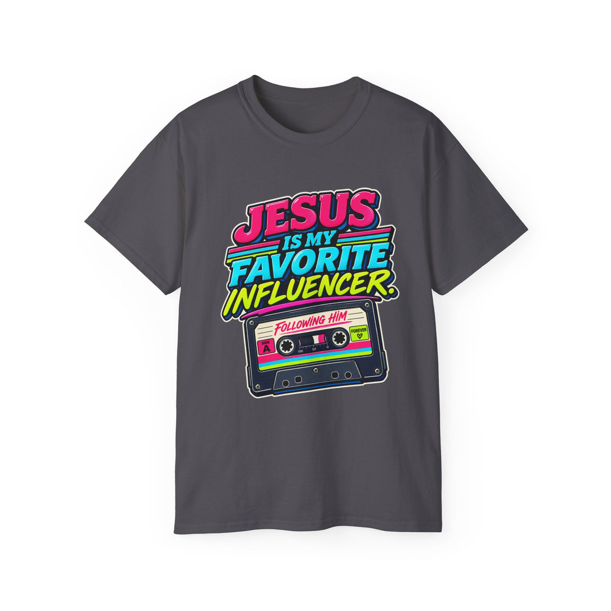 T-shirt "Jesus Is My Favorite Influencer"