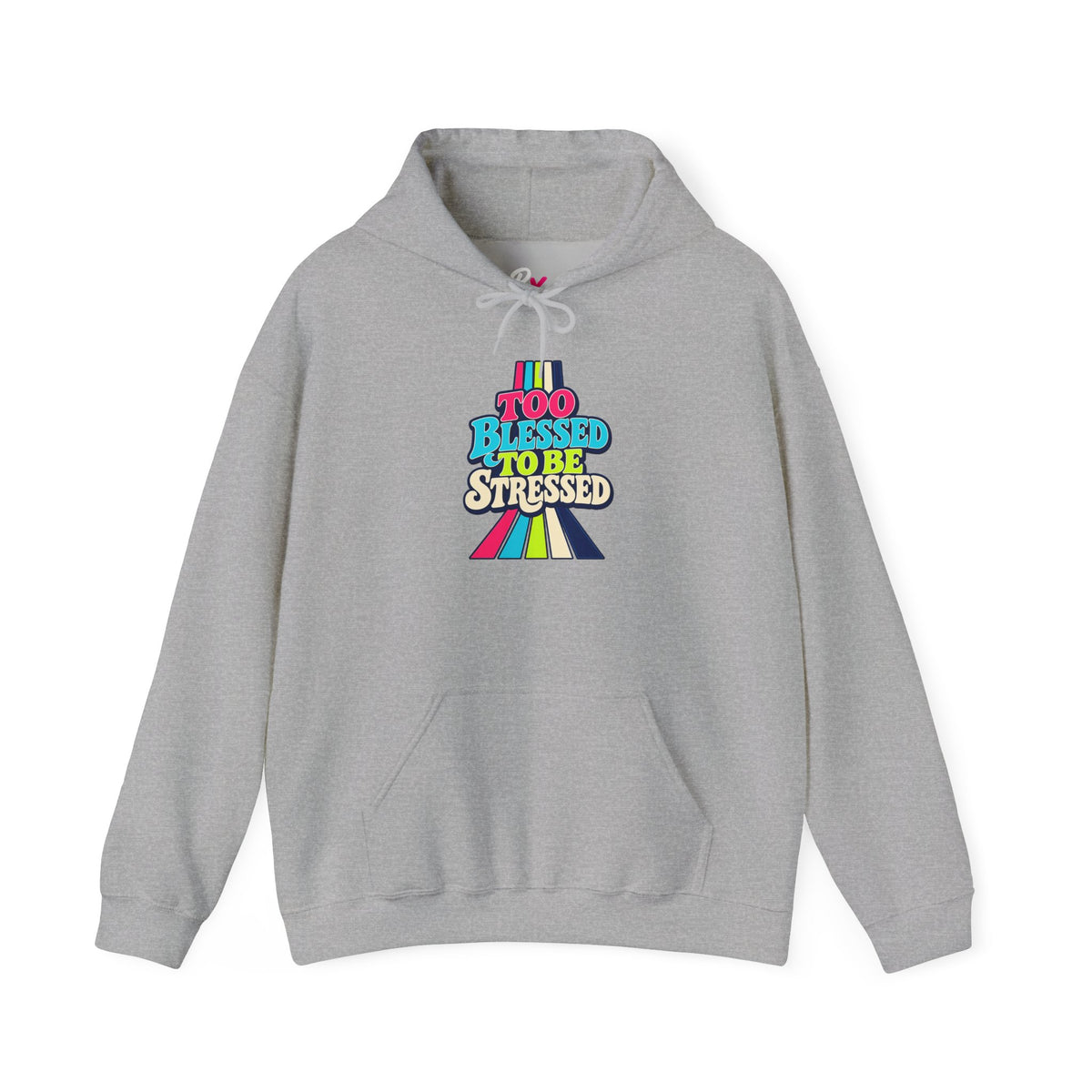 Hoodie Unisex "Too Blessed To Be Stressed"