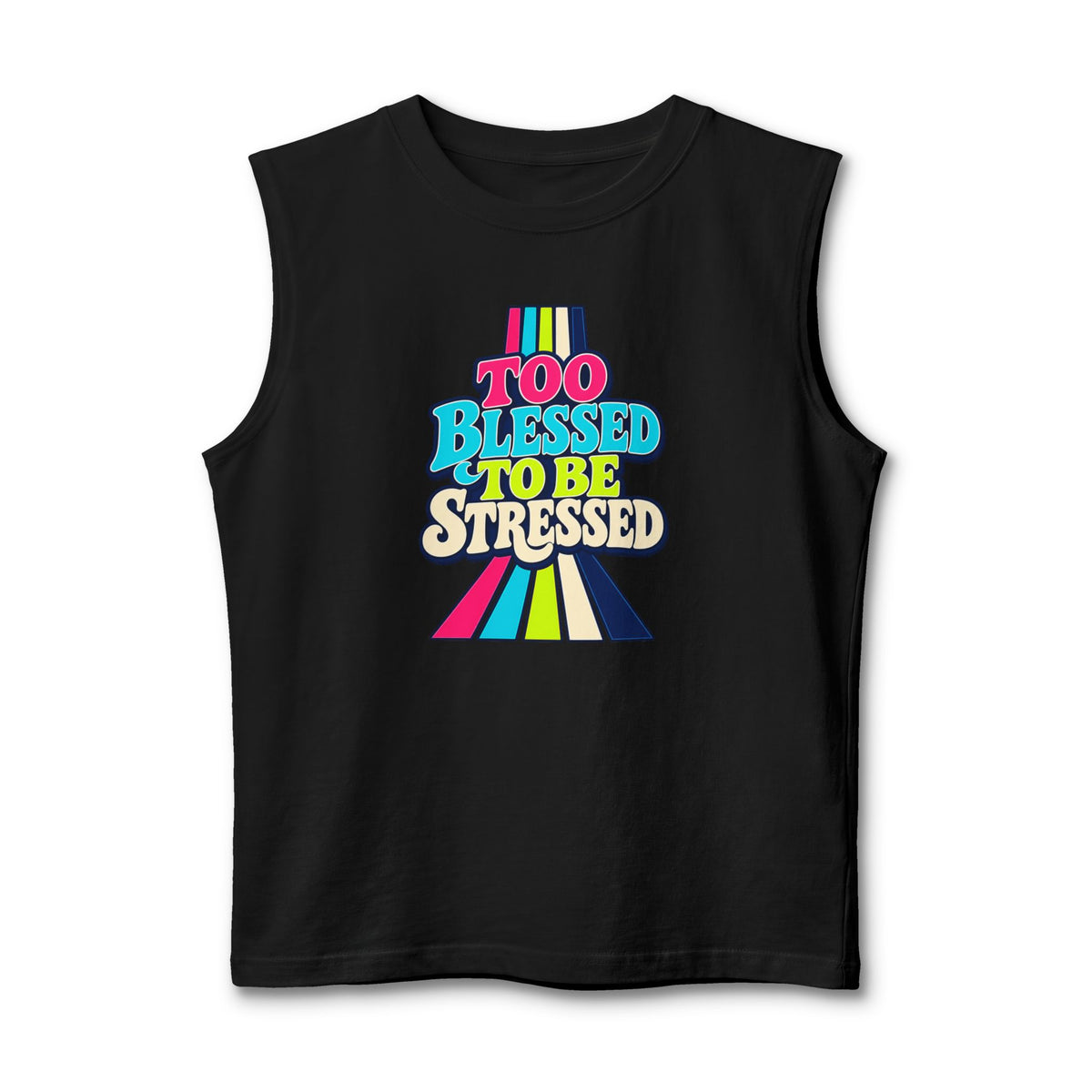 Tank Top "Too Blessed To Be Stressed"