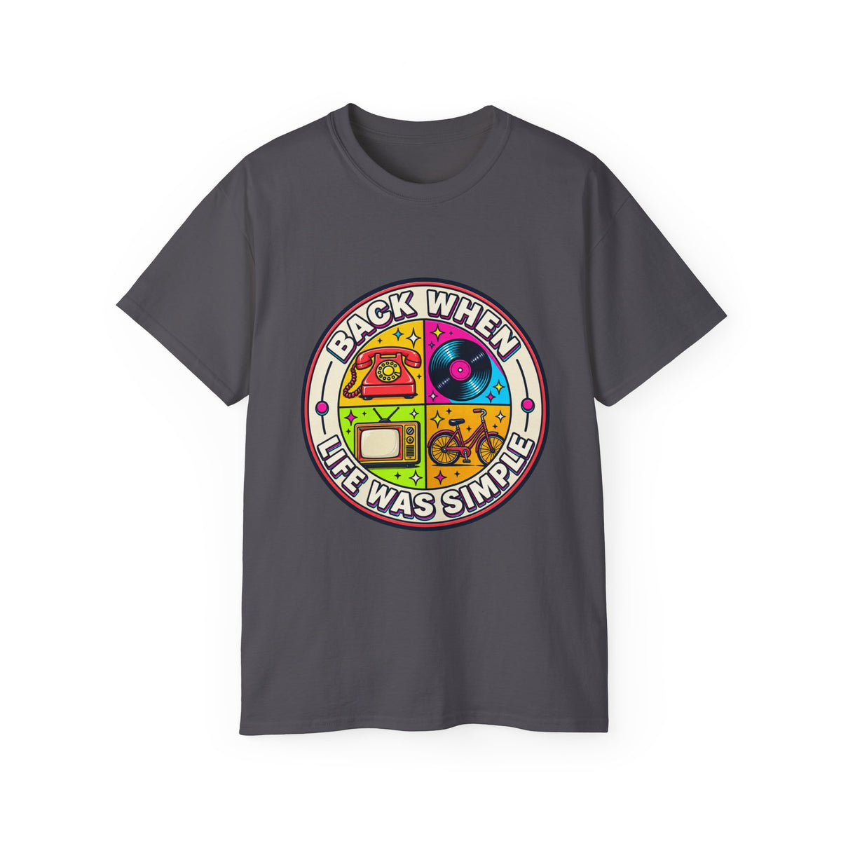 T-shirt "Back When Life Was Simple"