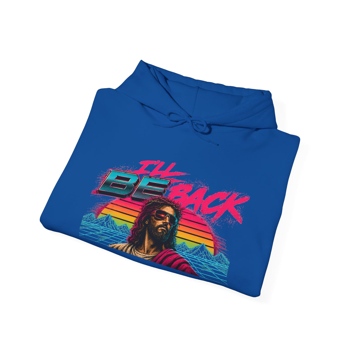 Hoodie Unisex "I'll Be Back"