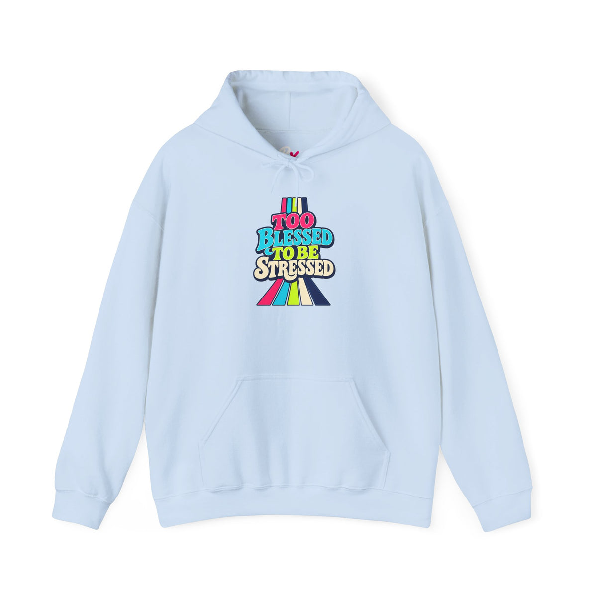 Hoodie Unisex "Too Blessed To Be Stressed"