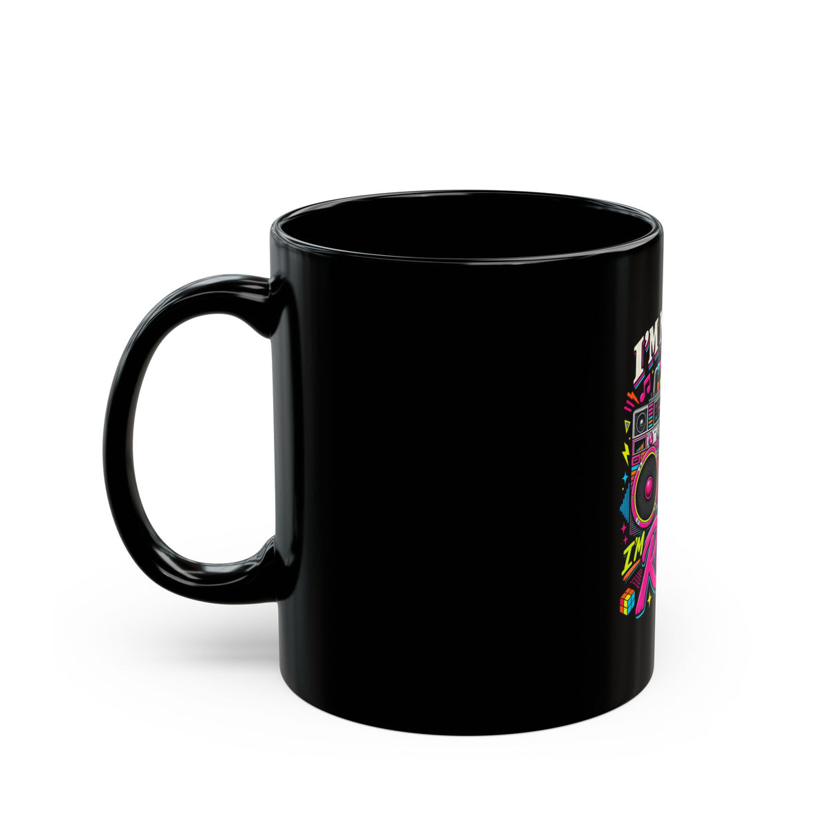 Black Mug "I'm Not Old I'm Retro"
