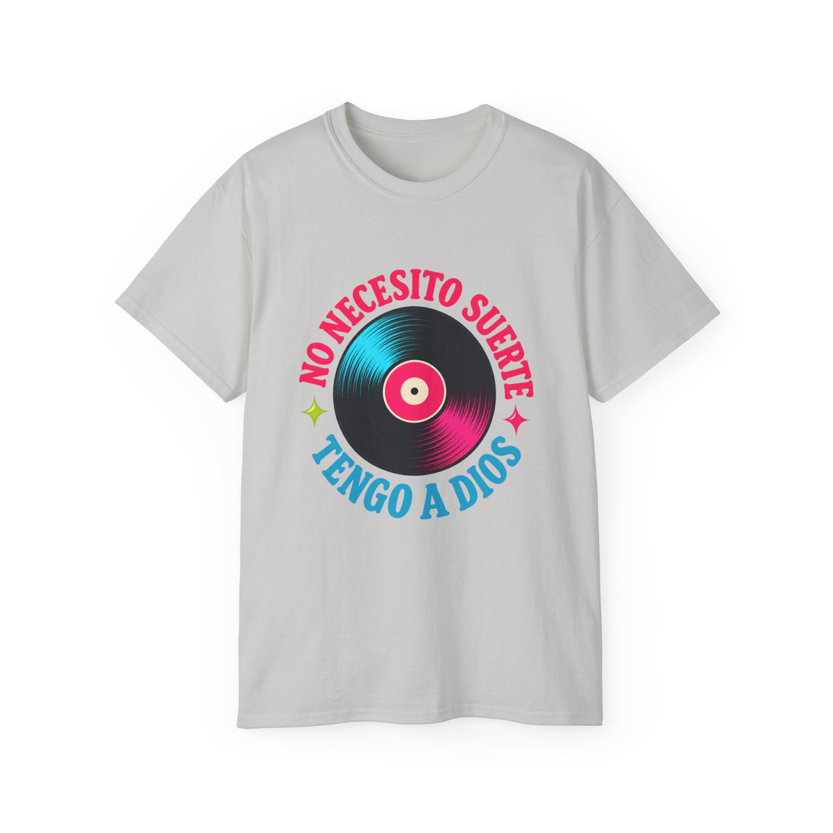 T-shirt "No Necesito Suerte Tengo a Dios"