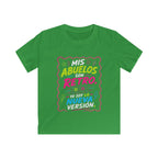 Kid T-Shirt "Mis Abuelos Son Retro, Yo Soy la Nueva Version"