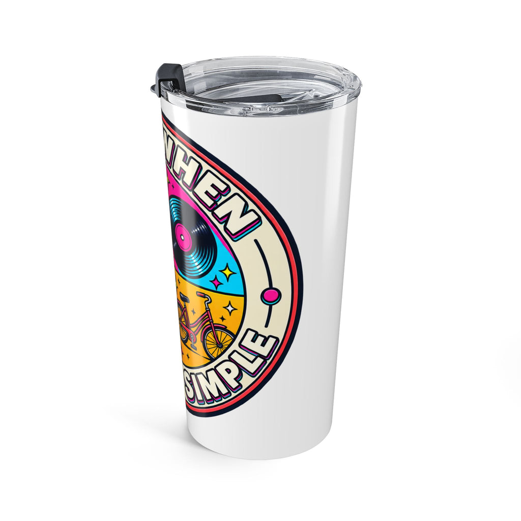 Tumbler "Back When Life Was Simple" 20oz