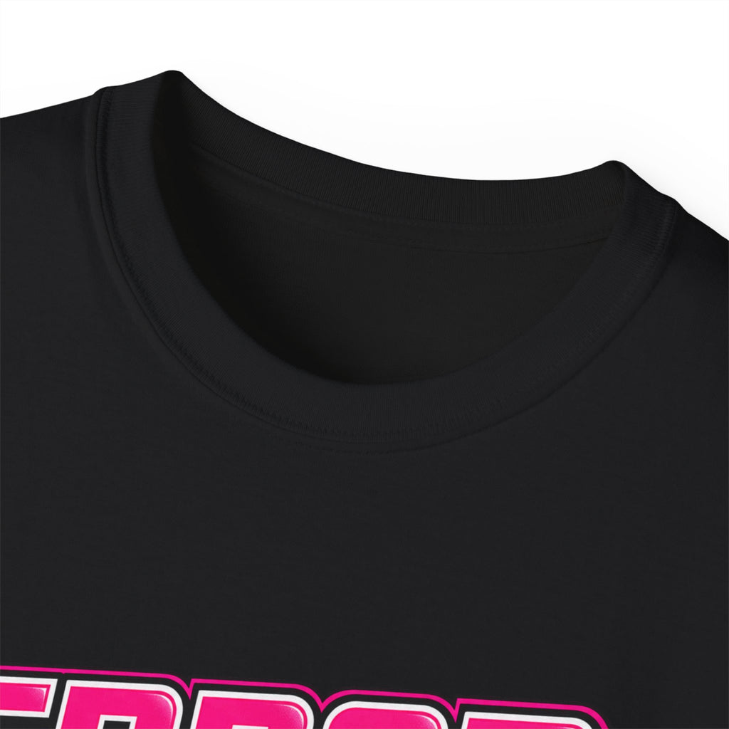 T-shirt "Error 404 Fear Not Found"