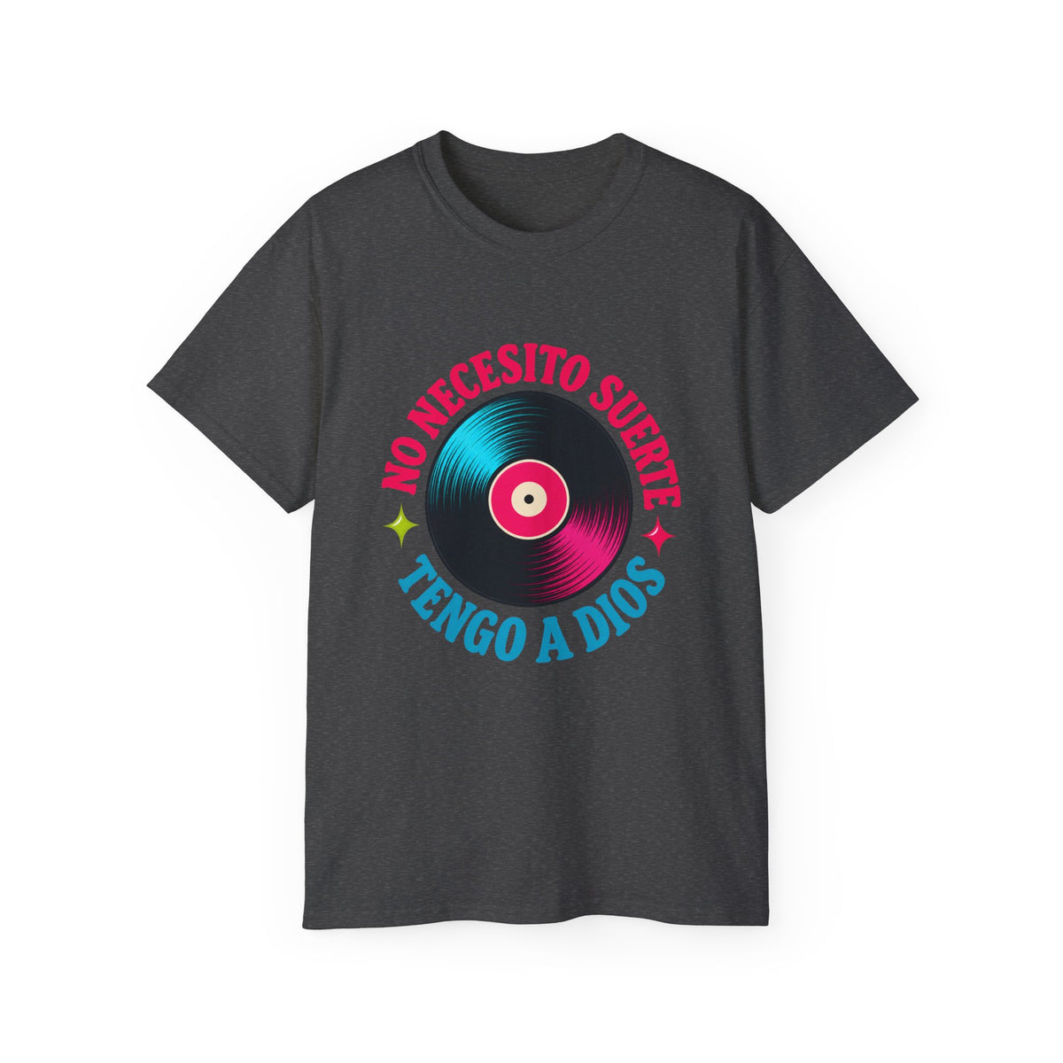 T-shirt "No Necesito Suerte Tengo a Dios"