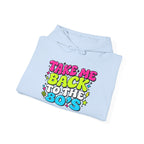 Hoodie Unisex "Take Me Back To The 80'S"