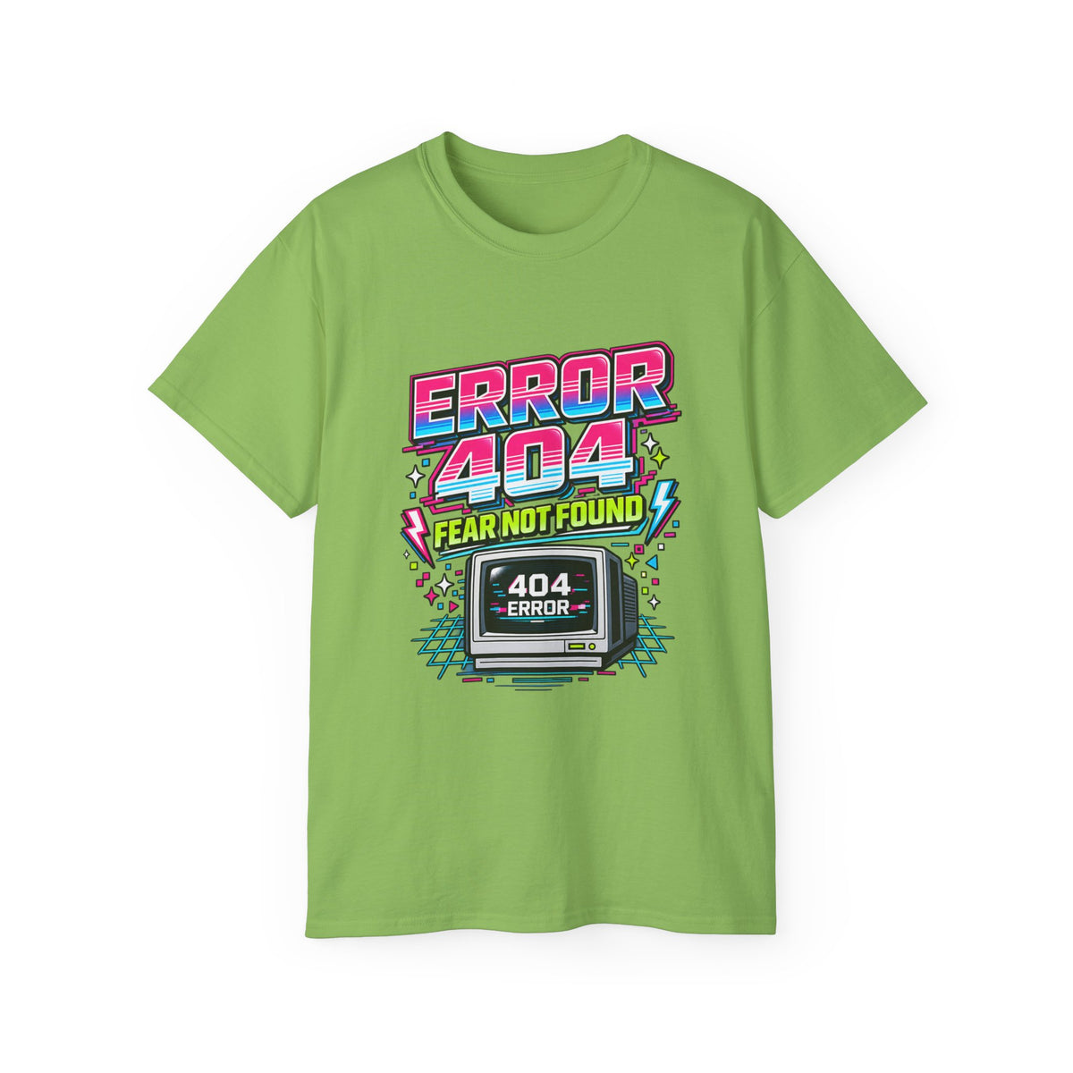 T-shirt "Error 404 Fear Not Found"