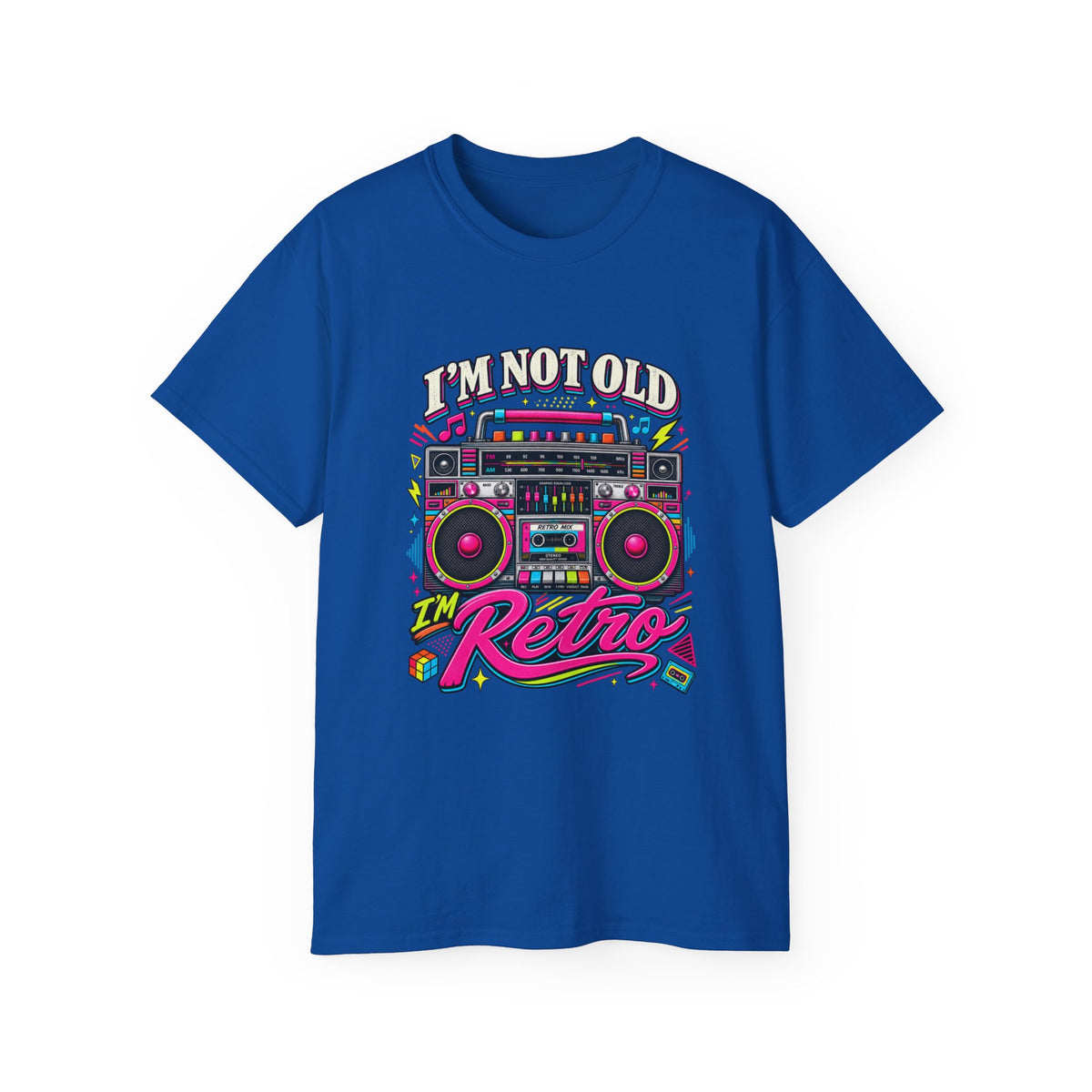 T-shirt "I'm Not Old, I'm Retro"