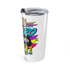 Tumbler "Livin In Retro Mode" 20oz
