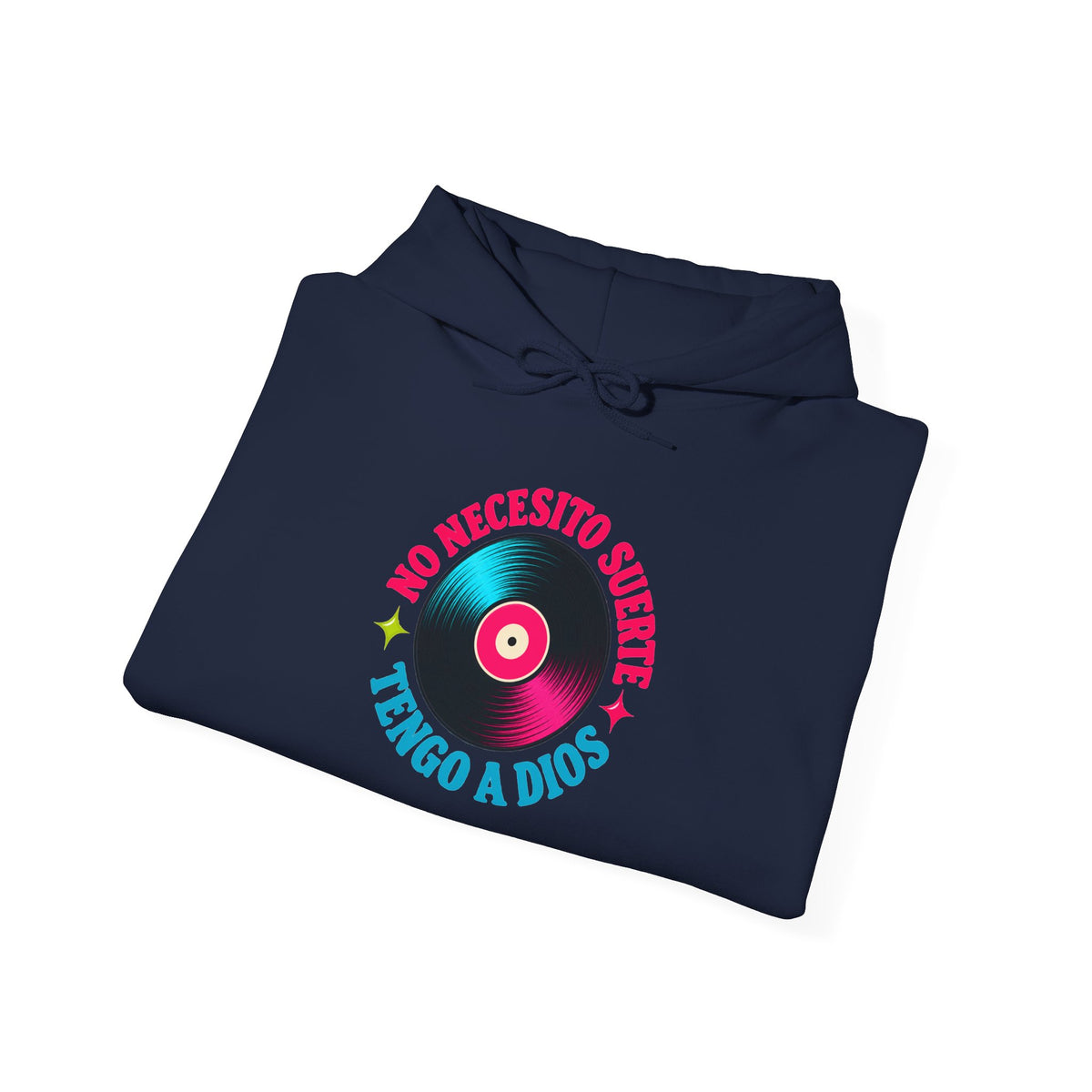 Hoodie Unisex "No Tengo Suerte Tengo a Dios"