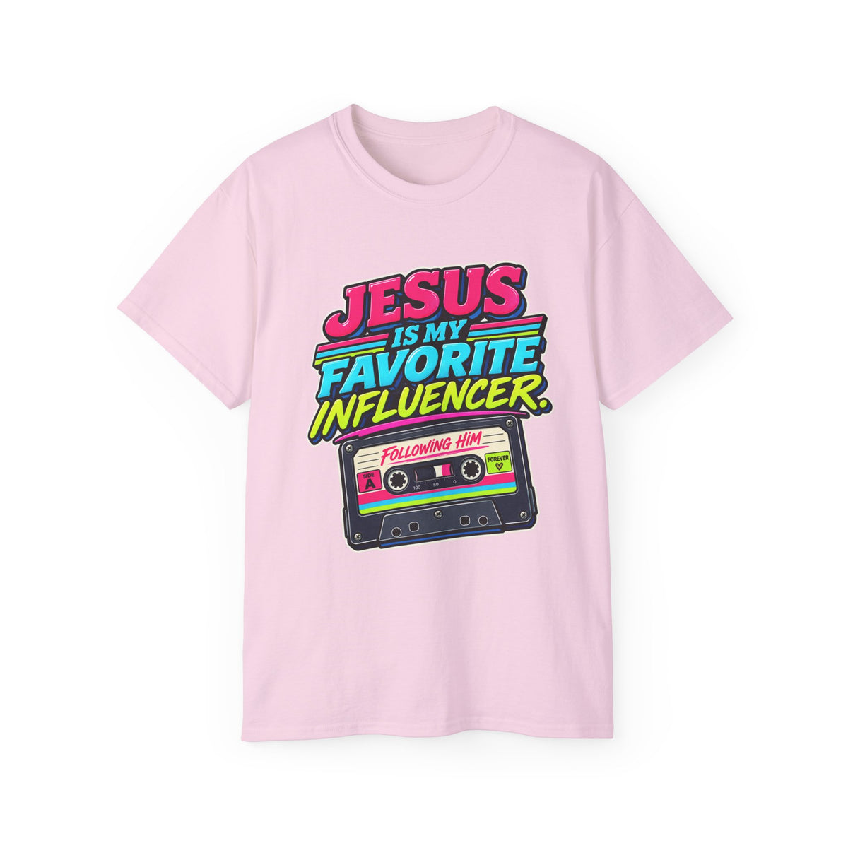 T-shirt "Jesus Is My Favorite Influencer"