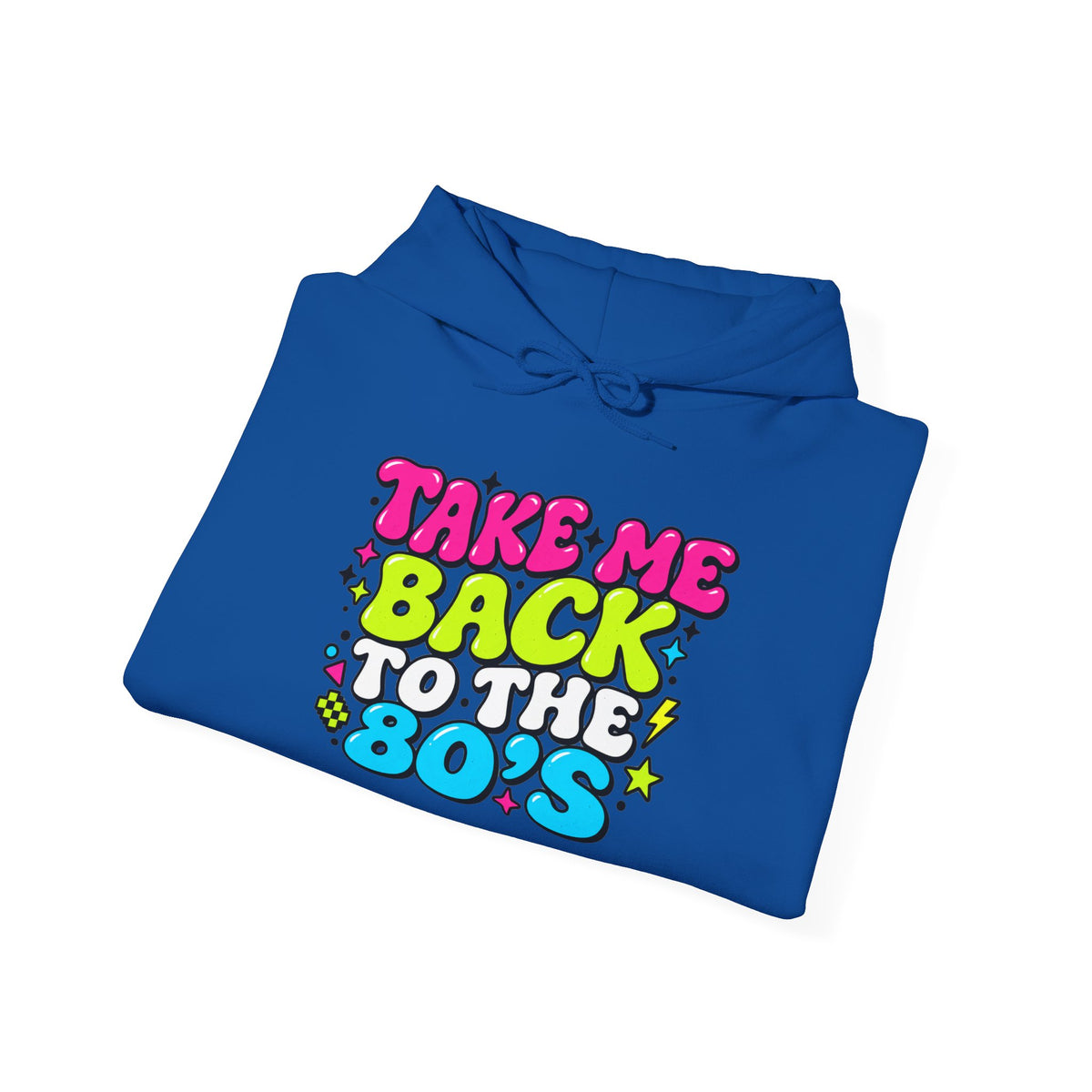 Hoodie Unisex "Take Me Back To The 80'S"